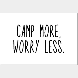 Camp More, Worry Less Posters and Art